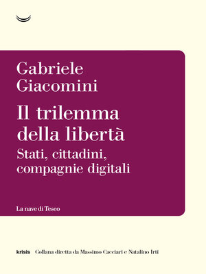 cover image of Il trilemma della libertà. Stati, cittadini, piattaforme digitali